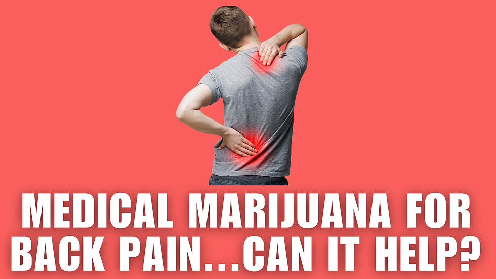 Medical Marijuana for Back Pain: Can It Help?