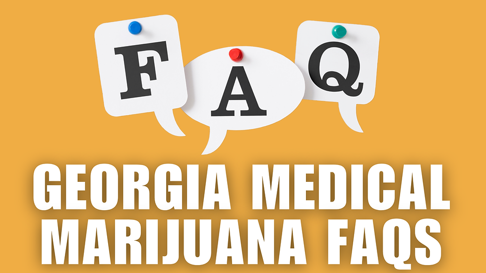 Georgia Medical Marijuana FAQs (2026): Everything You Need to Know