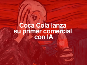 Coca Cola se lanza y presenta su primer comercial realizado con IA.