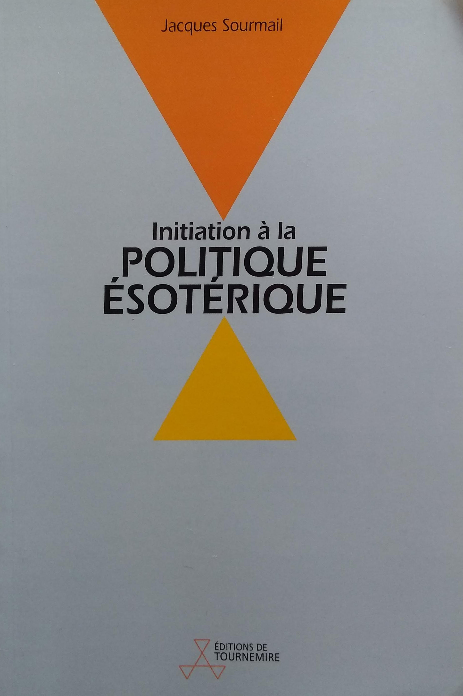 Initiation a la Politique Esoterique
