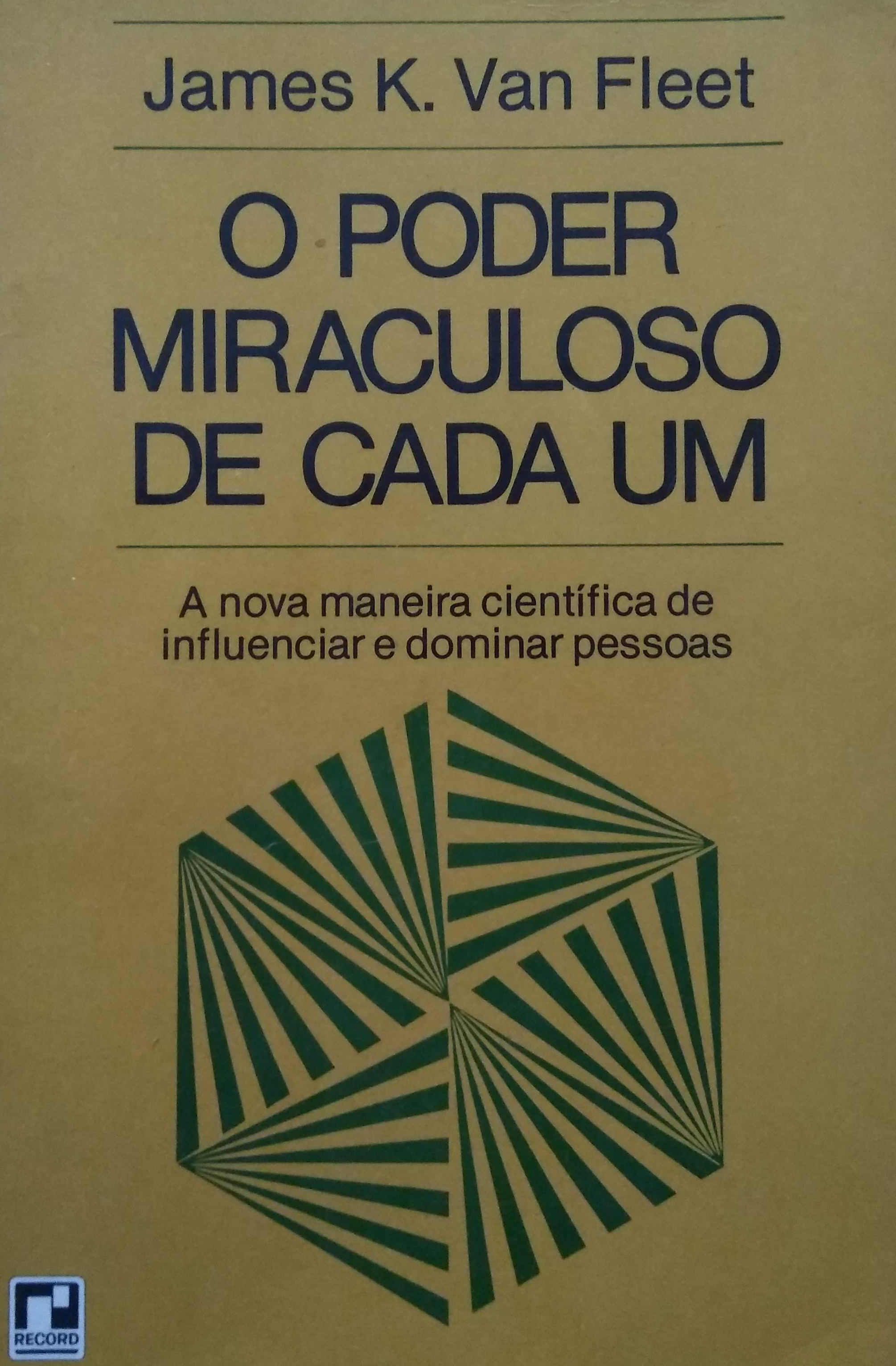 O poder miraculoso de cada um