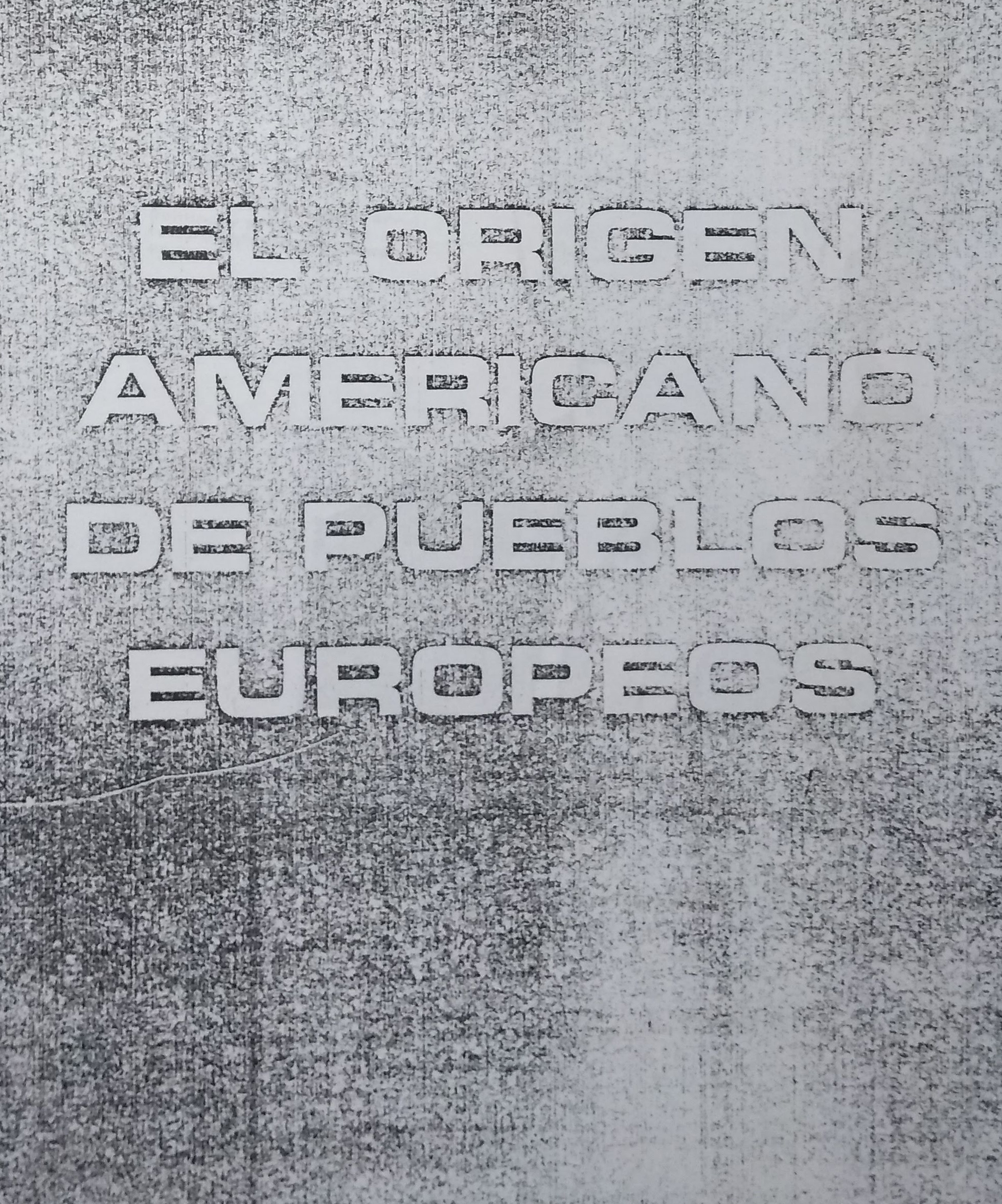 El Origen Americano de Pueblos...