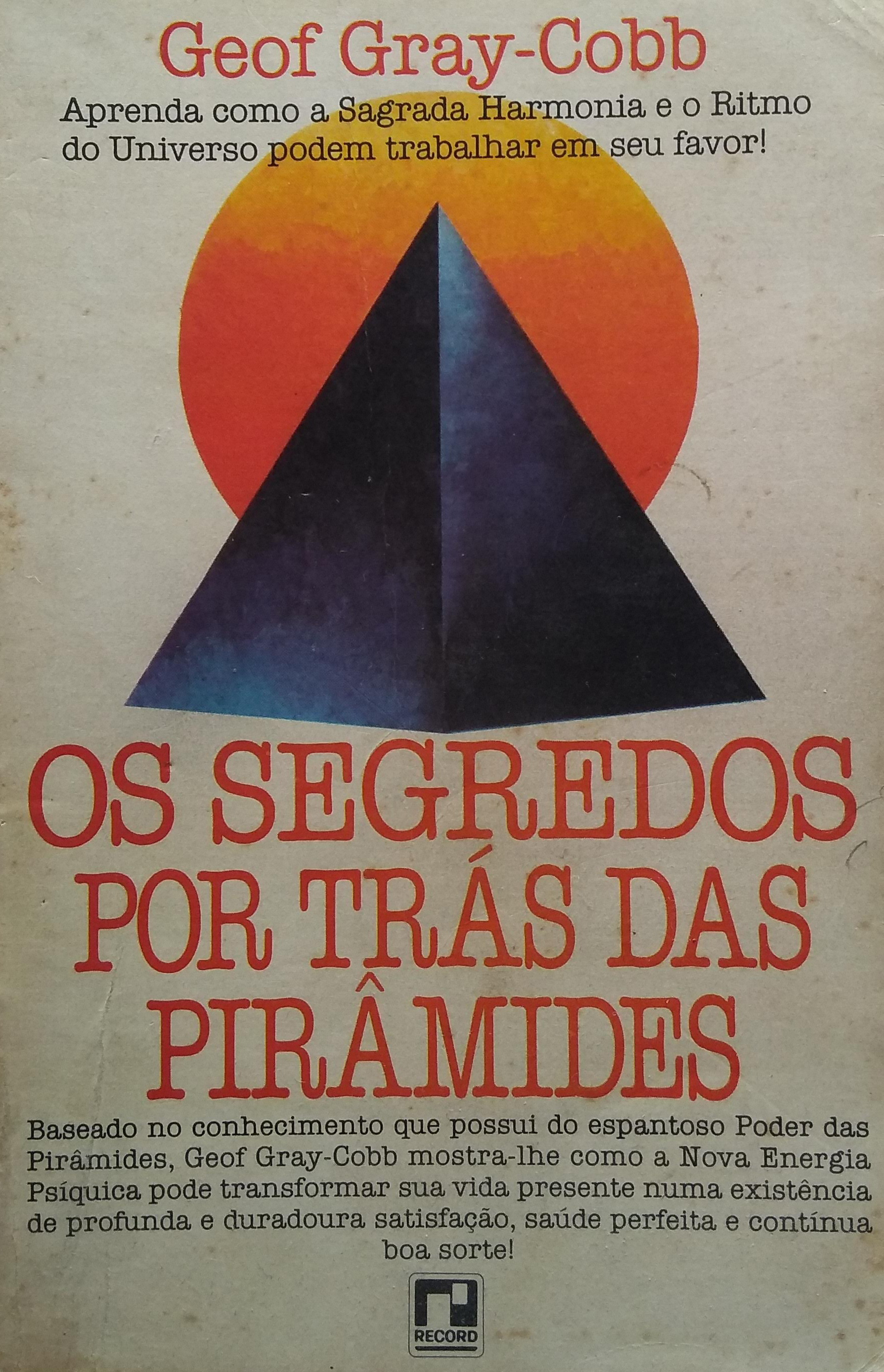 Os segredos por tras das piramides