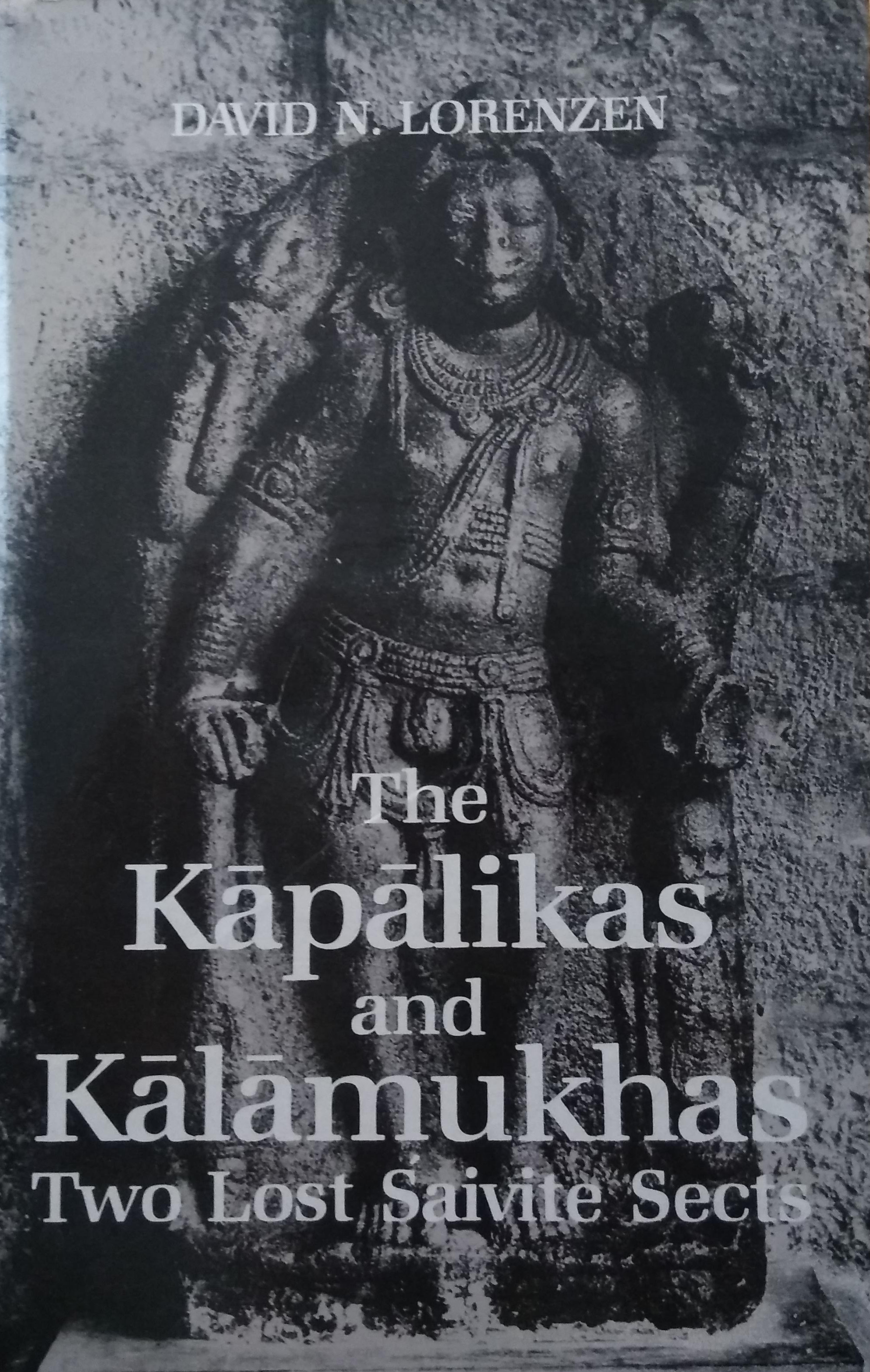 The Kapalikas and Kalamukhas