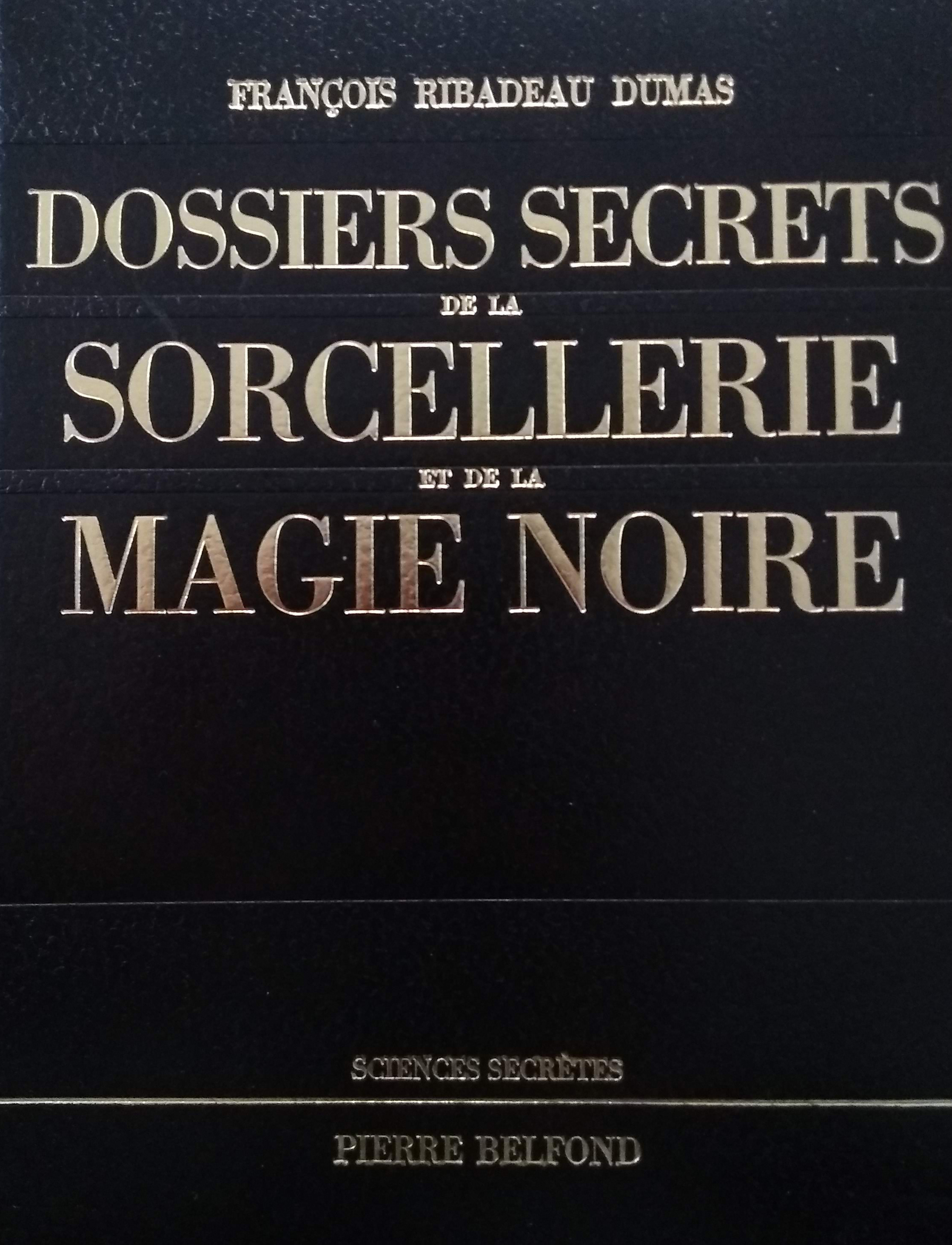 Dossiers Secrets de la Sorcellerie..
