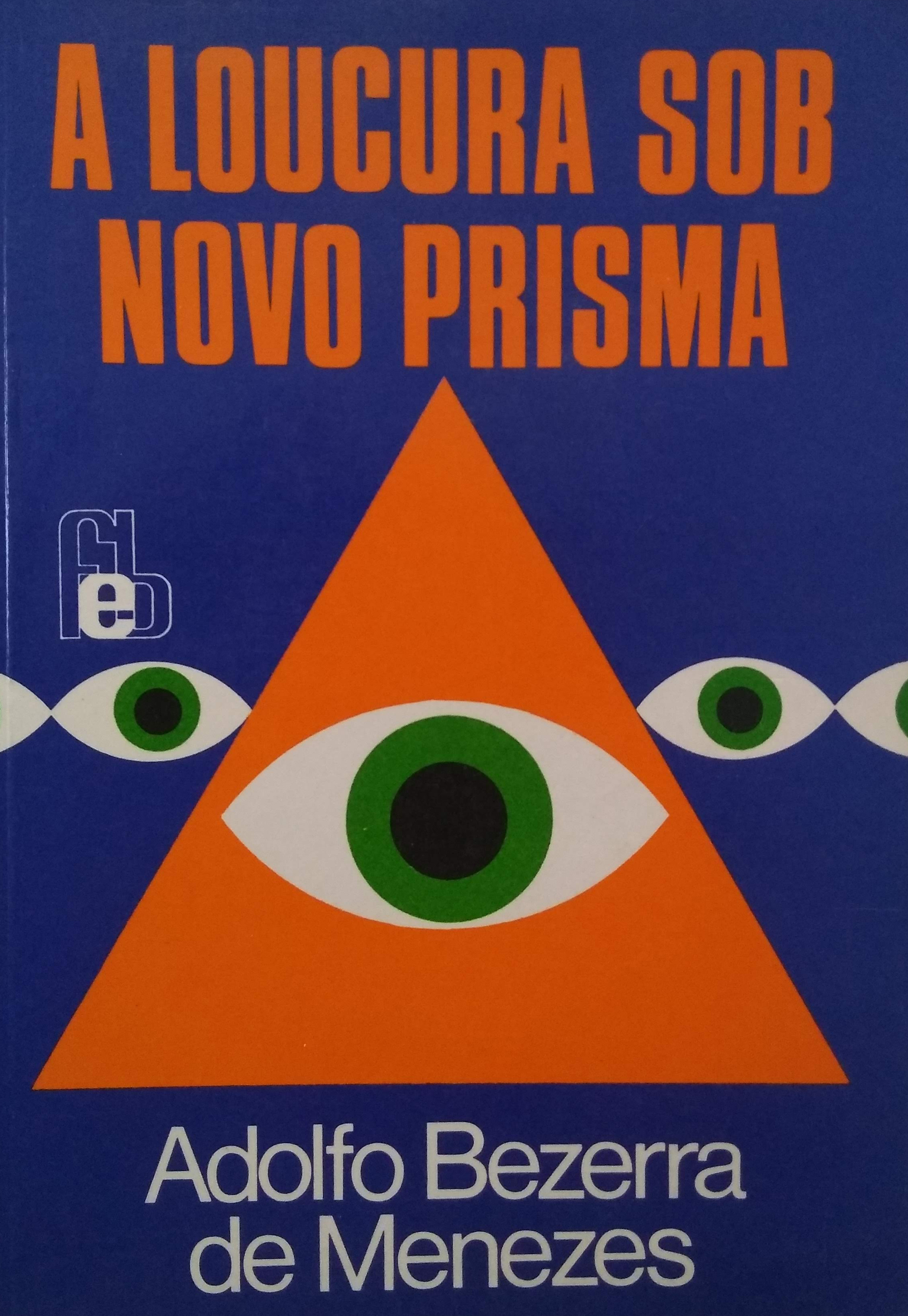 A Loucura Sob Novo Prisma