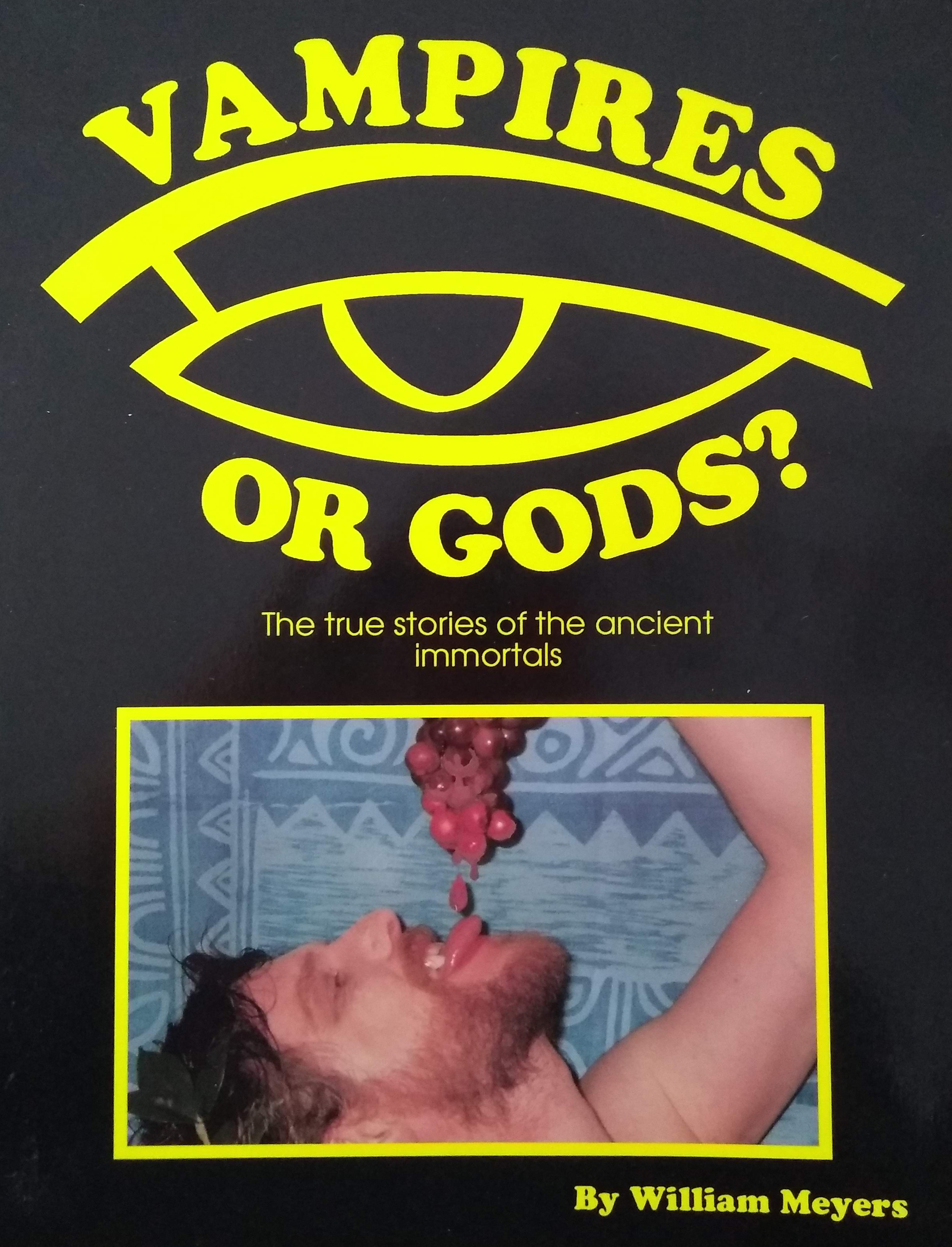 Vampires or Gods?