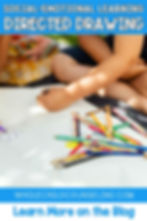 Kids drawing on paper with colorful pencils. Text: "Social-Emotional Learning Directed Drawing" and "Learn More on the Blog" over a blue banner.