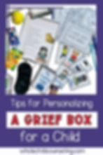 Grief box with coping resources: cards, coloring sheets, crayons. Text: Tips for Personalizing A Grief Box for a Child.