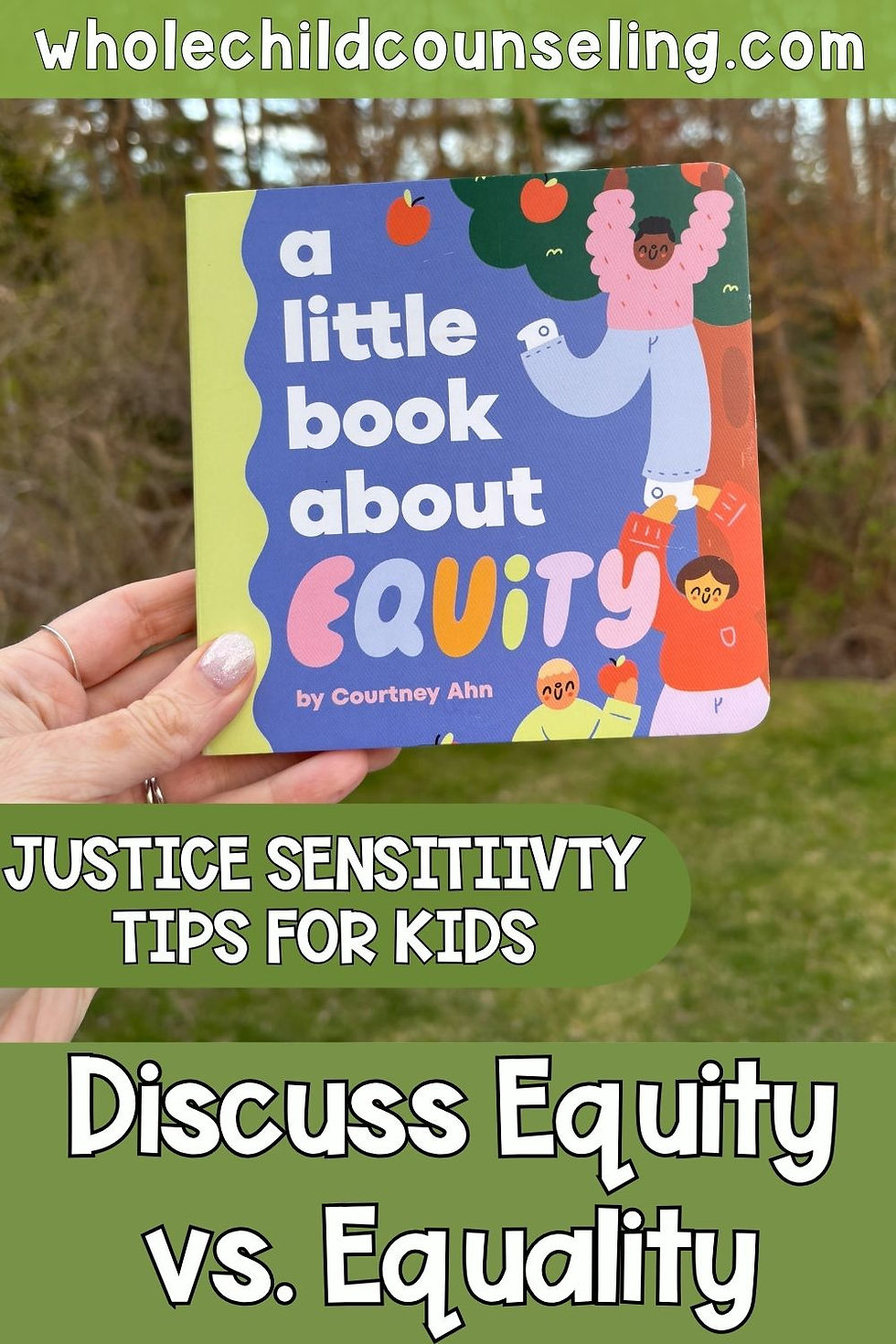 Hand holding a children's book titled "A Little Book About Equity" by Courtney Ahn. Text reads "Discuss Equity vs. Equality".