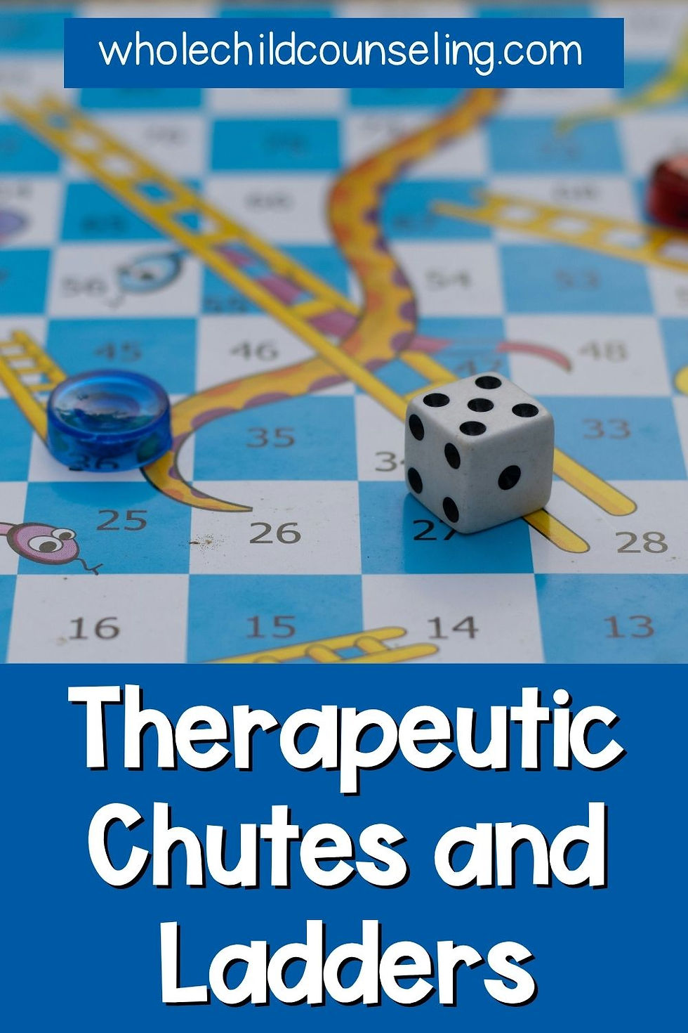 A Chutes and Ladders board features a dice and game piece. Text reads "Therapeutic Chutes and Ladders" and "wholechildcounseling.com."