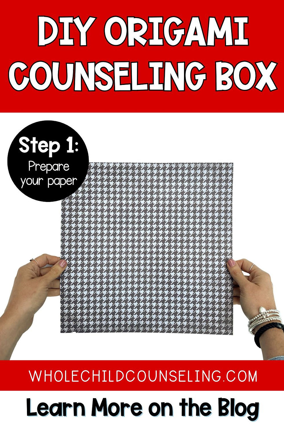 Hands hold black-and-white houndstooth paper. Text reads DIY Origami Counseling Box, Step 1: Prepare your paper. Website link included.