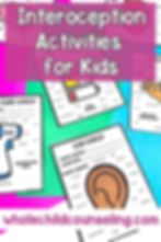 Interoception Activities for Kids poster with ear, temperature, and body-feeling check sheets; wholechildcounseling.com