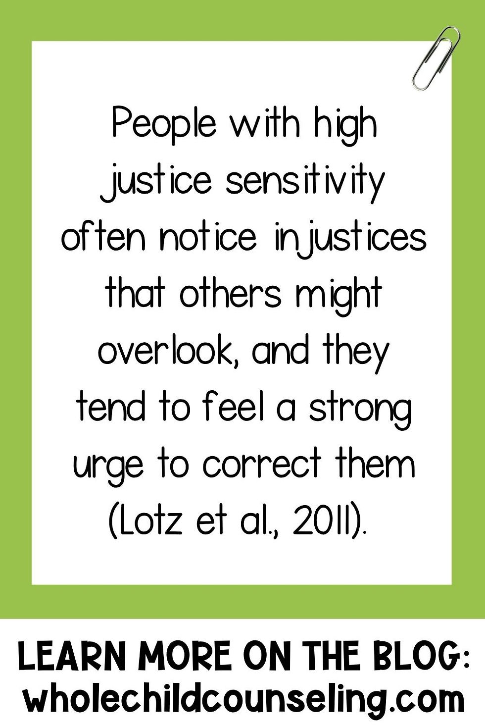 Text on a green-bordered paper reads: "People with high justice sensitivity often notice injustices..." Footer: "LEARN MORE ON THE BLOG: wholechildcounseling.com"