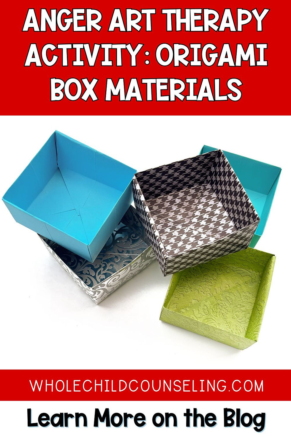 Colorful origami boxes with various patterns on a white background. Text: "ANGER ART THERAPY ACTIVITY: ORIGAMI BOX MATERIALS."
