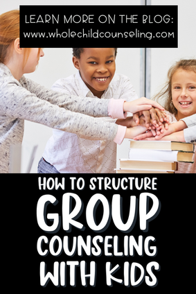 Kids smiling and stacking hands on books in a bright room. Text: "Learn more on the blog: www.wholechildcounseling.com" and "How to Structure Group Counseling with Kids".