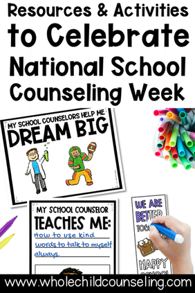 Text reads "Resources & Activities to Celebrate National School Counseling Week" with colorful markers and school-themed illustrations.