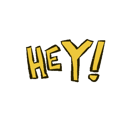 hey