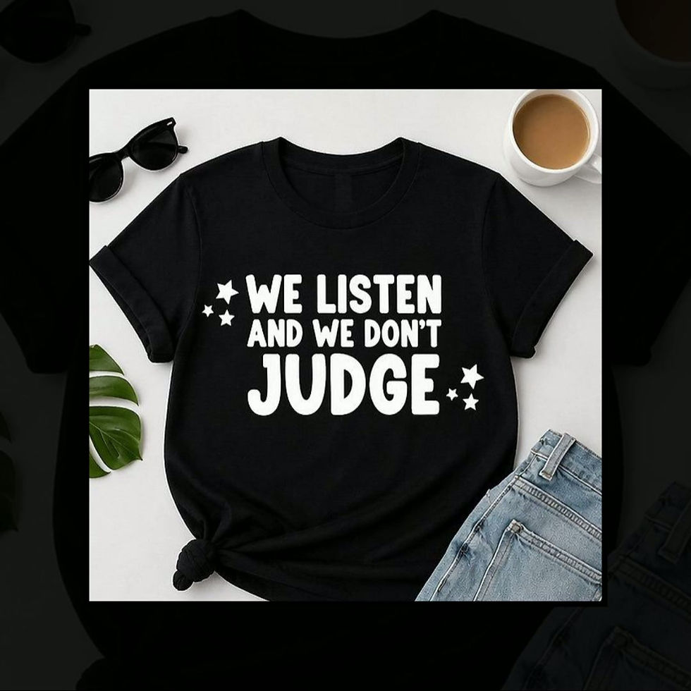 Thumbnail: We Listen And We Don't Judge Printed Shirt | Funny T-Shirt