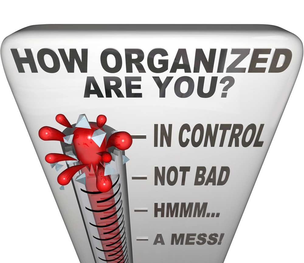 thermometer bursting that says "How organized are you?" and gives the option of In control? Not bad? Hmmmm? A mess?