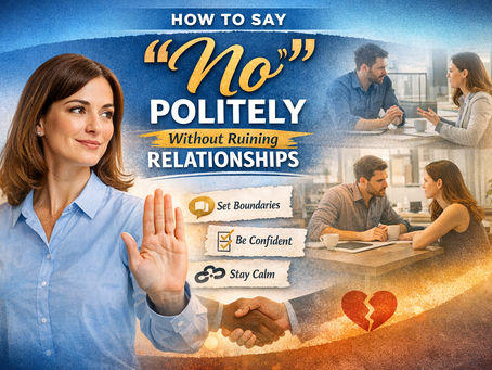 How to Say “No” Politely Without Ruining Relationships