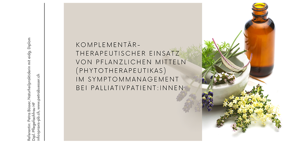 Komplementärtherapeutischer Einsatz von pflanzlichen Mitteln (Phytotherapeutikas) im Sympt