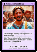Release Barabbas – Base Art – Uncommon Gospel Event – AlephTau Set – Bible TCG