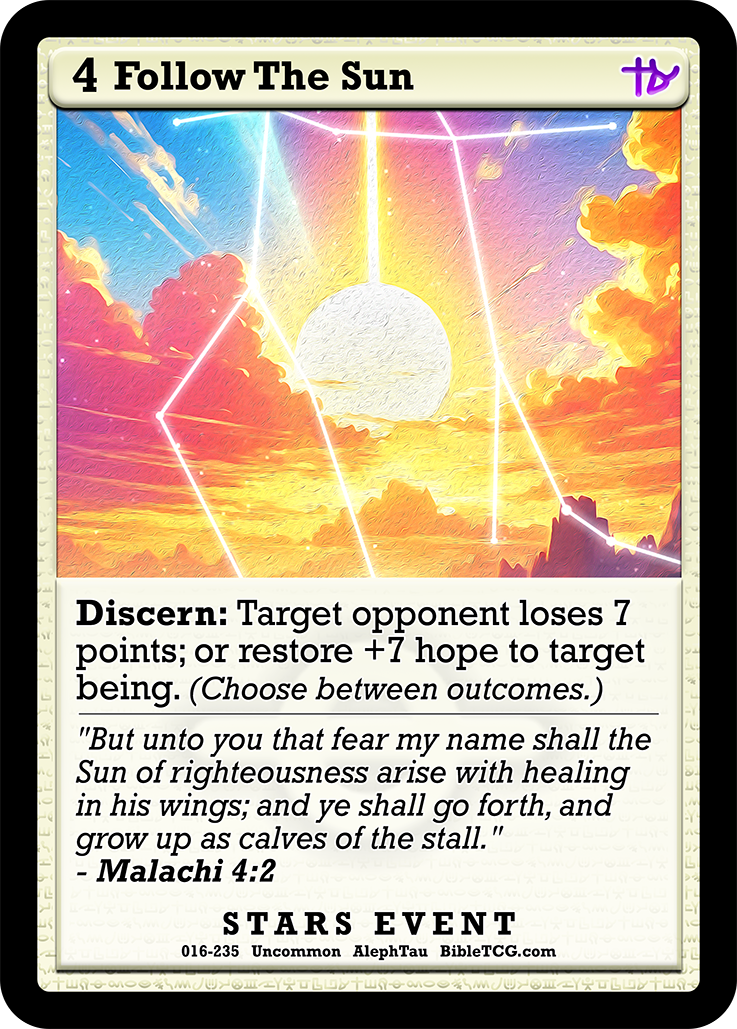 Follow The Sun – Base Art – Uncommon Event – AlephTau Set – Bible TCG