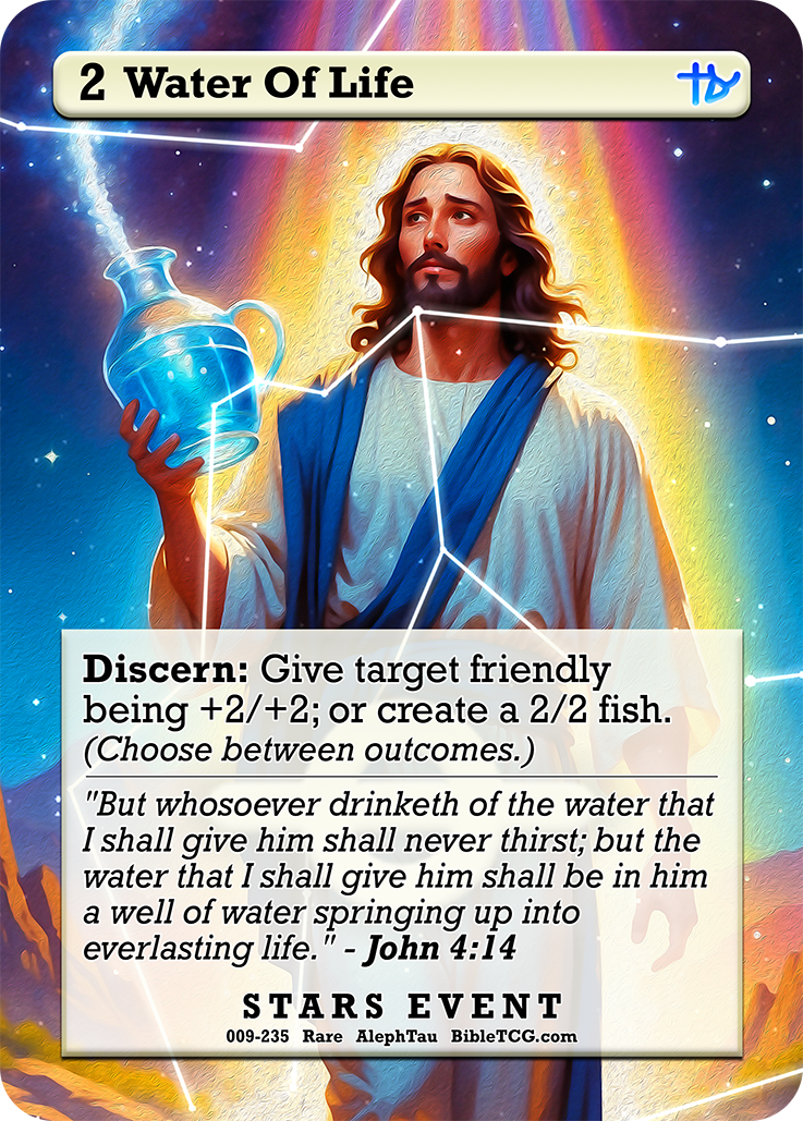 Water Of Life – Full Art – Rare Stars Event – AlephTau Set – Bible TCG