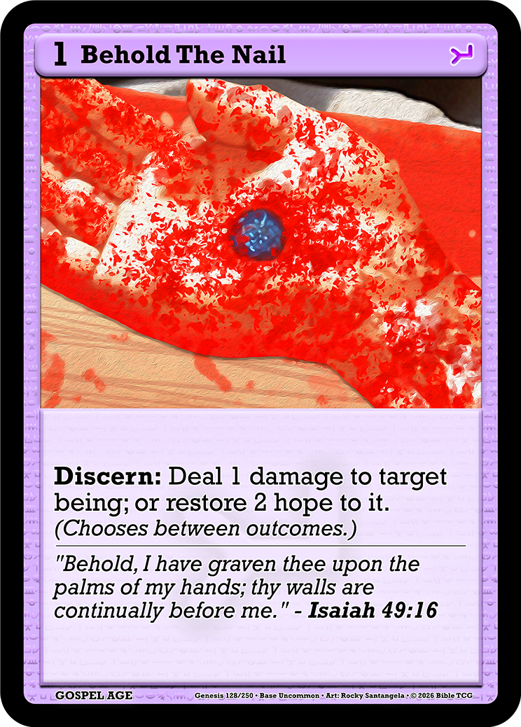 Behold The Nail Base Art — Bible TCG Genesis Set card 128/250