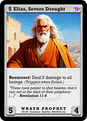Elias, Severe Drought – Base Art – Uncommon Wrath Prophet – AlephTau Set – Bible TCG