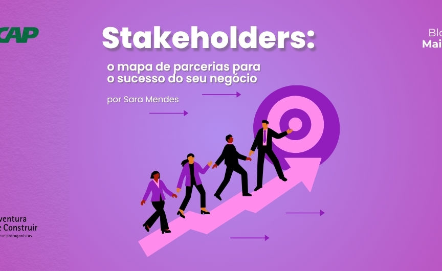 Stakeholders: o mapa de parcerias para o sucesso do seu negócio
