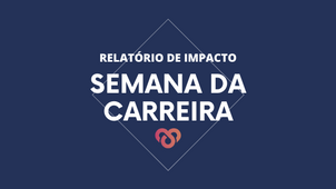 Impacto Semana da Carreira