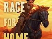 Will's Race for Home: A Bright Adventure With Real Heart