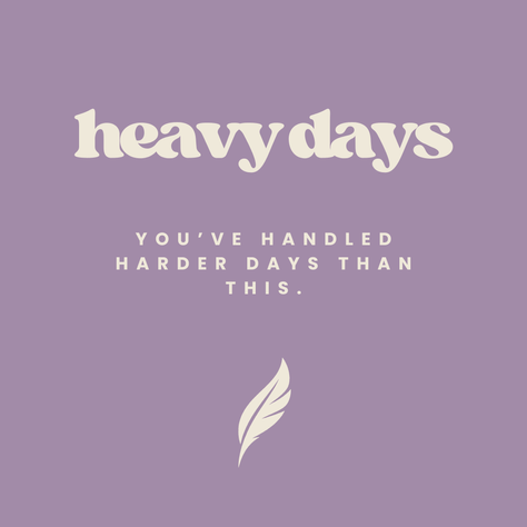 You’ve Handled Harder Days Than This