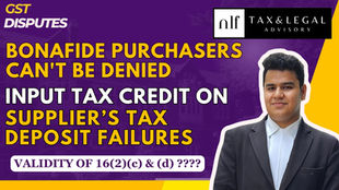 Bona fide purchasing dealers can't be denied Input Tax Credit under GST for supplier's tax deposit failures