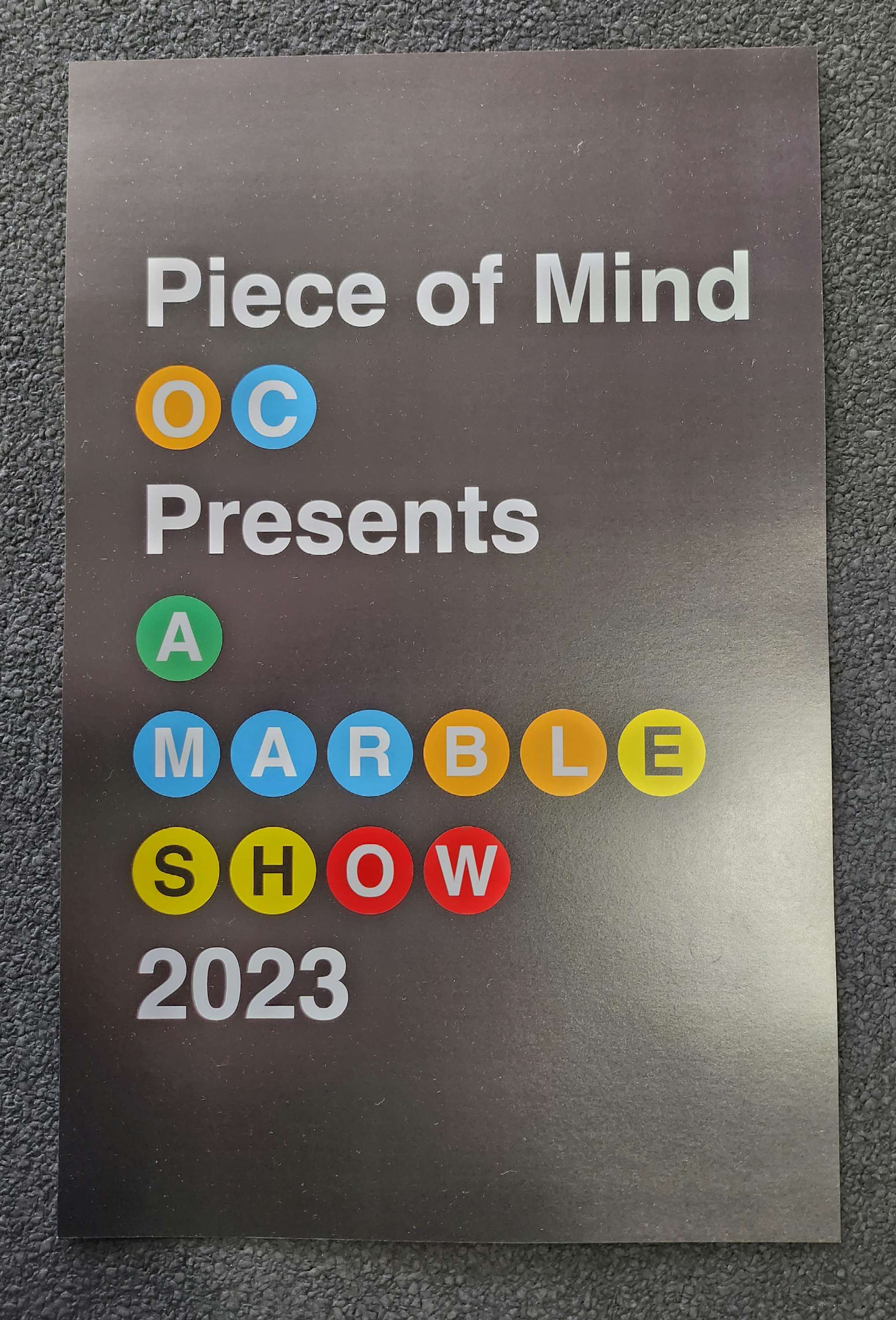 Piece of Mind OC presents A Marble Show Poster