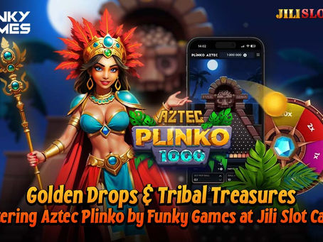 Golden Drops & Tribal Treasures: Mastering Aztec Plinko by Funky Games at Jili Slot Casino