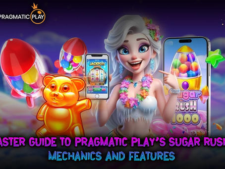 The Master Guide to Pragmatic Play’s Sugar Rush 1000: Mechanics and Features