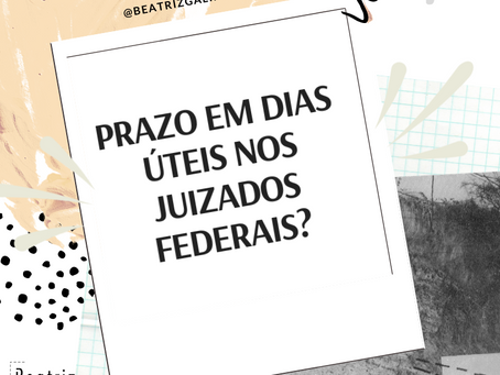 Prazo em dias úteis nos Juizados Federais? SIM!