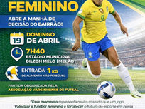 Varginha promove futebol feminino e arrecadação de alimentos antes da final do Campeonato Bairrão