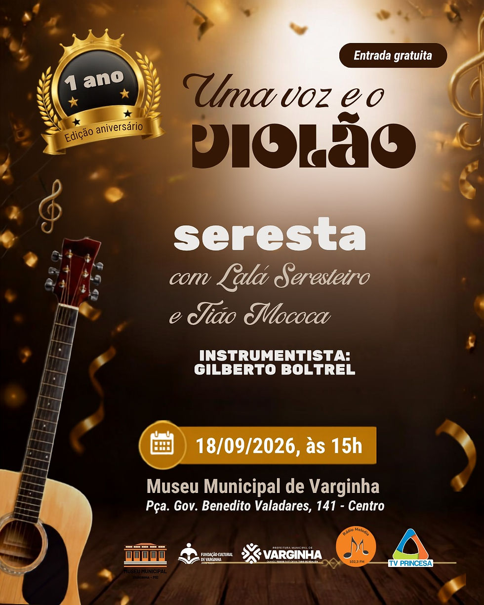 MUSEU MUNICIPAL DE VARGINHA CELEBRA UM ANO DO PROJETO "UMA VOZ E O VIOLÃO" COM EDIÇÃO ESPECIAL