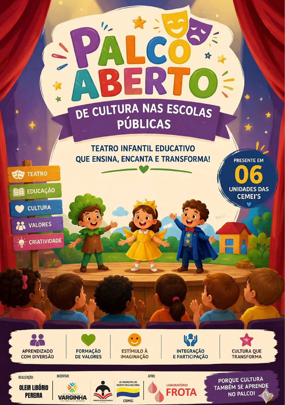 PROJETO "PALCO ABERTO" LEVA TEATRO E CULTURA A ESCOLAS MUNICIPAIS DE VARGINHA