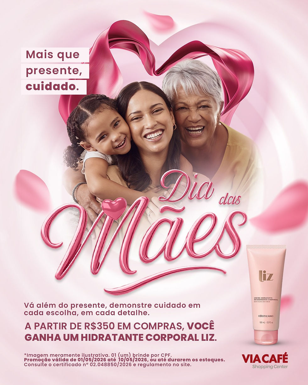 Campanha do Via Café une afeto e benefício em ação especial para o Dia das Mães VIA CAFÉ SHOPPING LANÇA CAMPANHA DO DIA DAS MÃES COM "COMPROU, GANHOU" E HIDRATANTE DE BRINDE