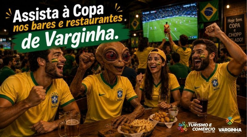 PREFEITURA DE VARGINHA LANÇA GUIA DIGITAL COM BARES E RESTAURANTES PARA TRANSMISSÃO DOS JOGOS DA SELEÇÃO