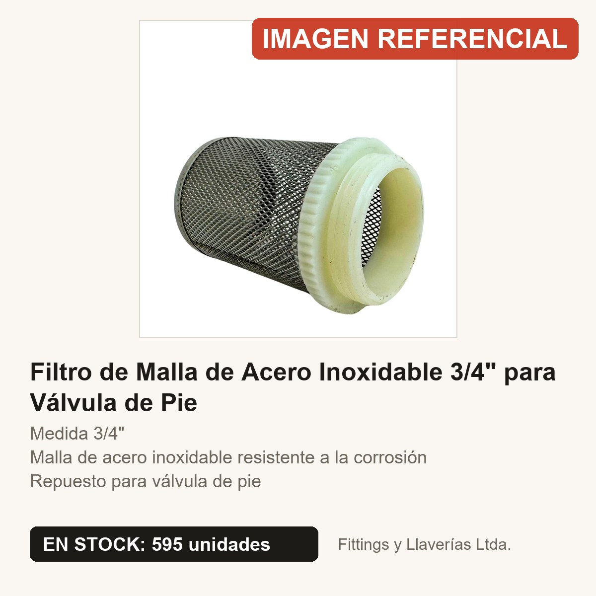 Filtro de Malla de Acero Inoxidable 3/4" para Válvula de Pie | Fittings y Llaverías