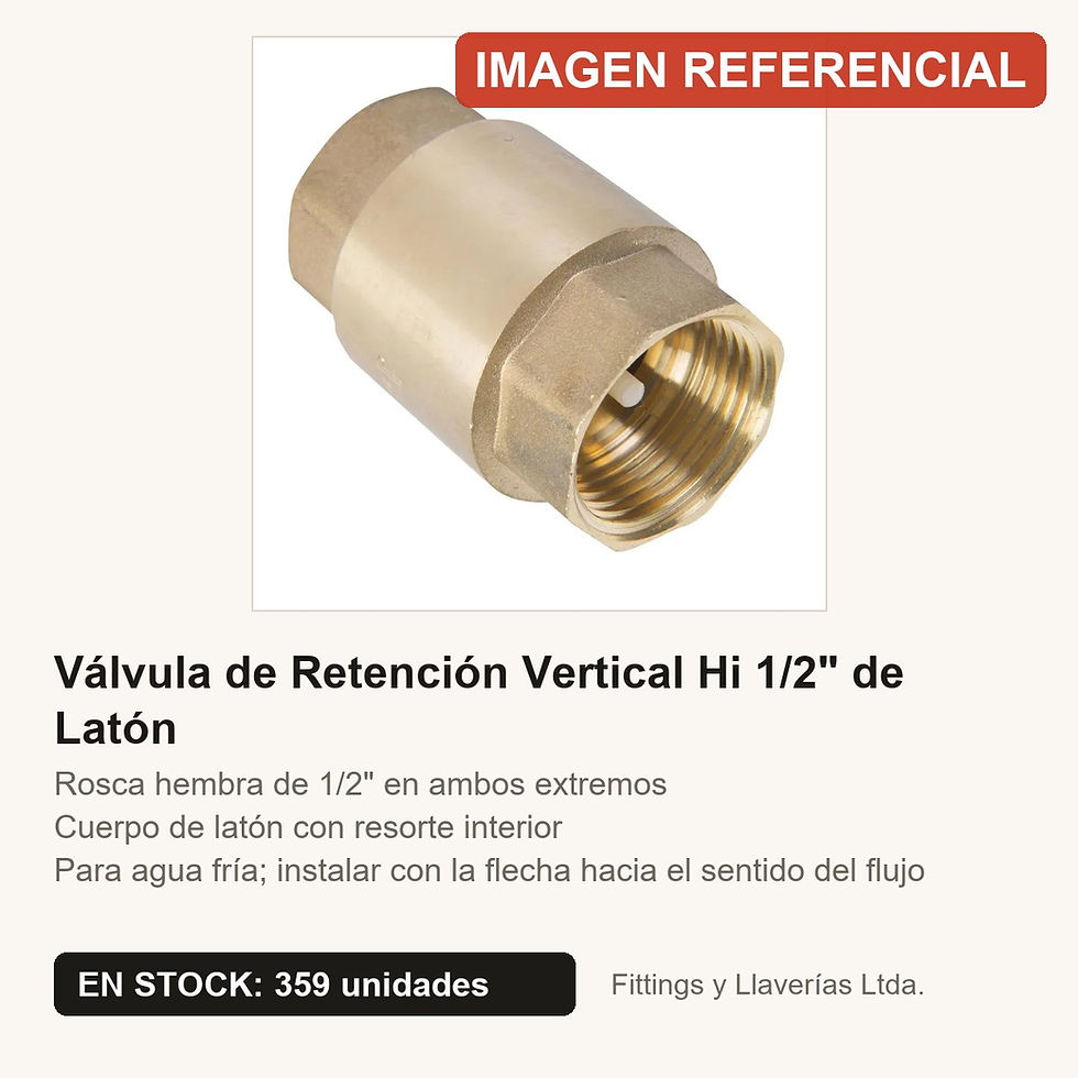 Válvula de Retención Vertical Hi 1/2" de Latón | Fittings y Llaverías
