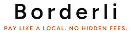 Borderli logo: Pay like a local. No hidden fees.