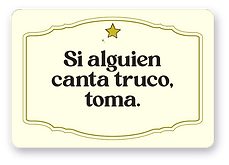 Chupi Carta: Si alguien canta truco, toma.