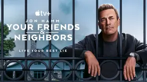 What to Watch: Your Friends and Neighbors Season 2 Turns Up the Chaos